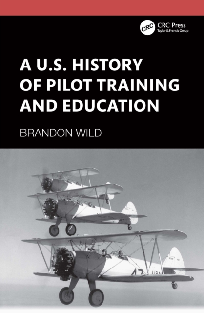 A U.S. History of Pilot Training and Education