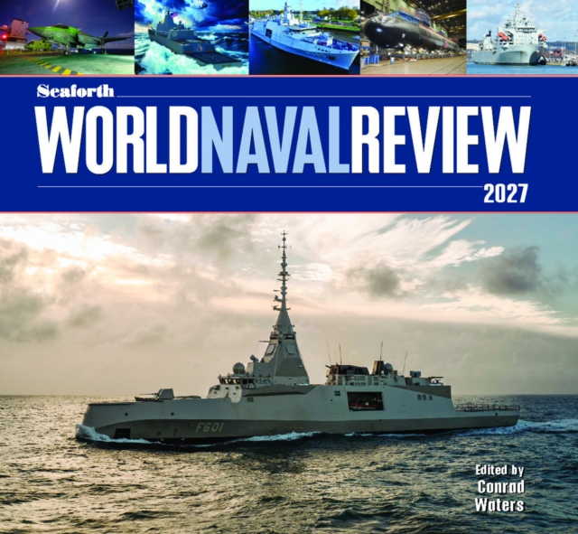 Seaforth World Naval Review