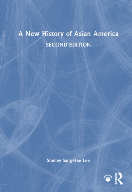 A New History of Asian America