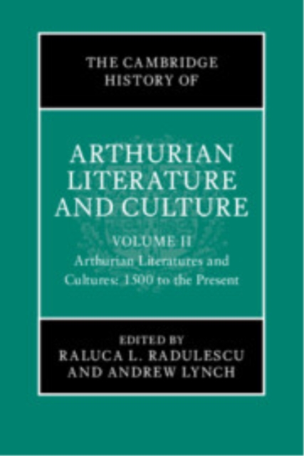 The Cambridge History of Arthurian Literature and Culture