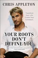 Your Roots Don't Define You