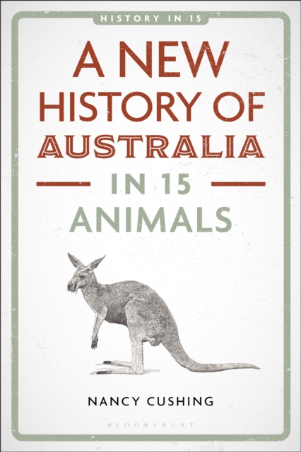 A New History of Australia in 15 Animals