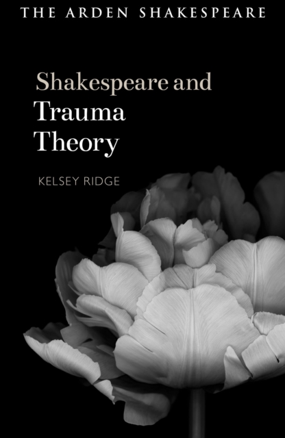 Shakespeare and Trauma Theory