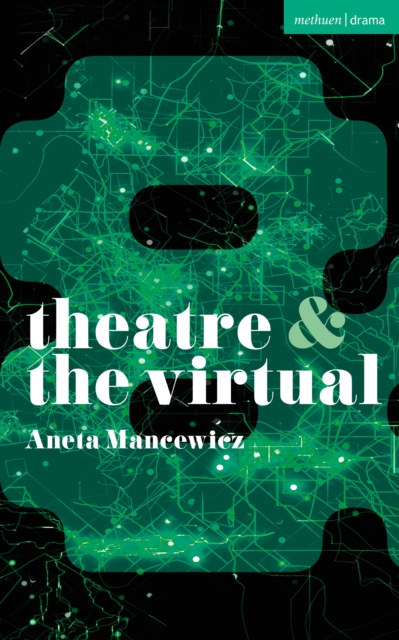 Theatre and The Virtual