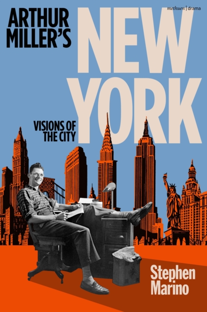 Arthur Miller’s New York