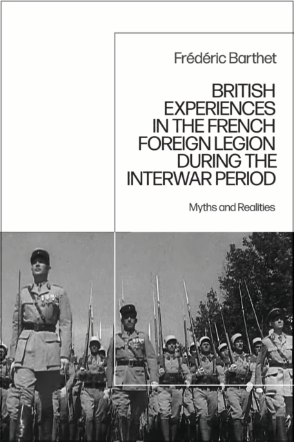British Experiences in the French Foreign Legion during the Interwar Period