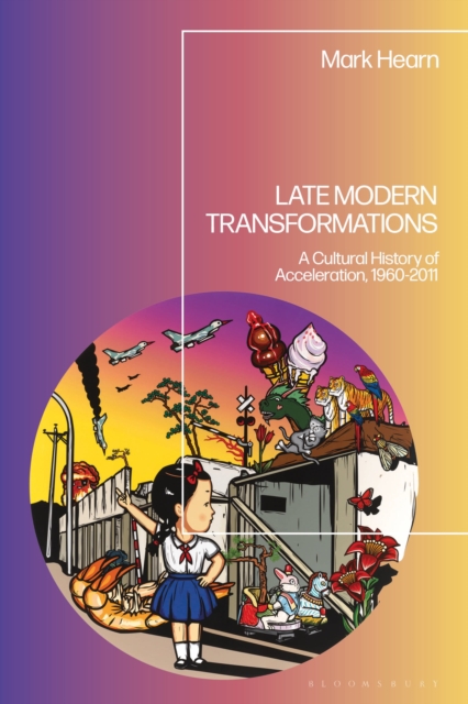Late Modern Transformations