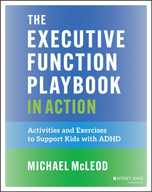 The Executive Function Playbook in Action