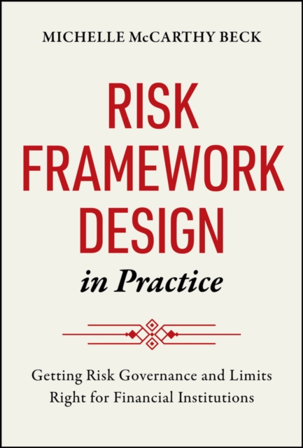 Risk Framework Design in Practice