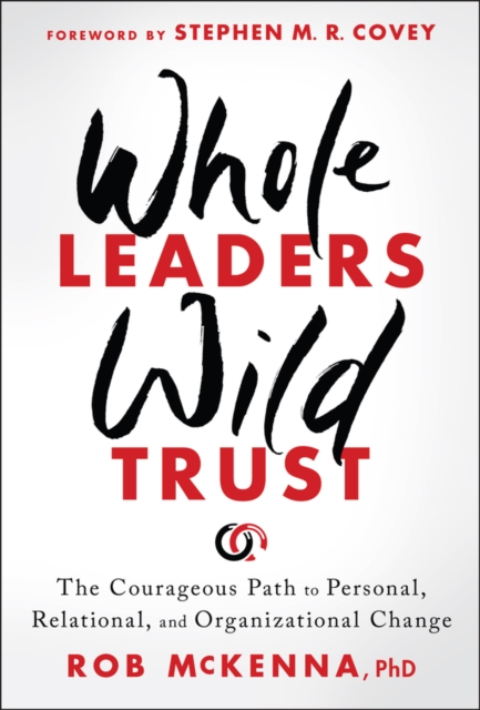 Whole Leaders, Wild Trust