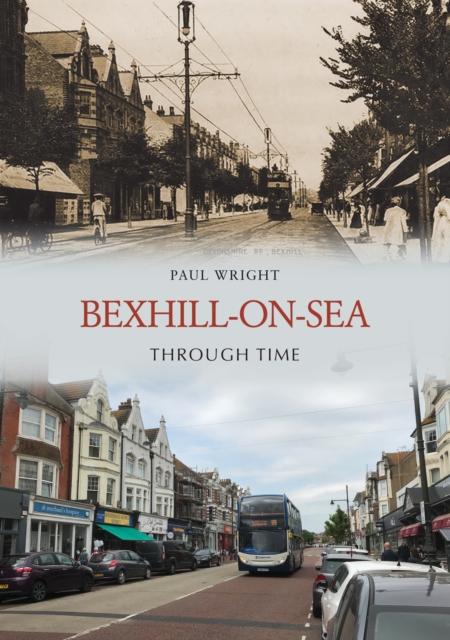 Bexhill-on-Sea Through Time