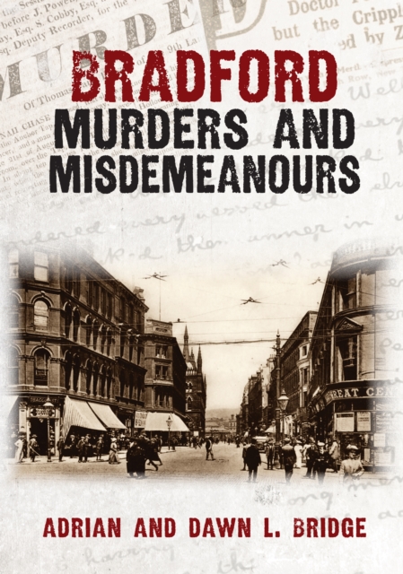 Bradford Murders and Misdemeanours