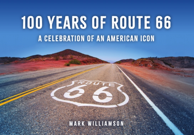 100 Years of Route 66