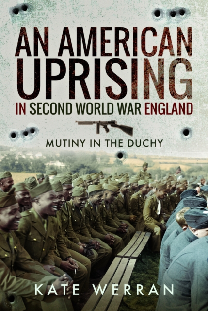 An American Uprising in Second World War England