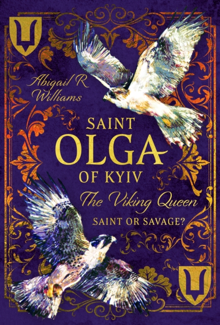 Saint Olga of Kyiv, The Viking Queen