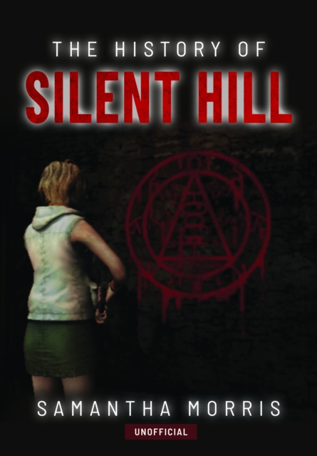 The History of Silent Hill
