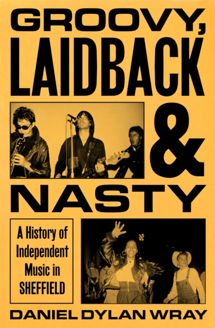 Groovy, Laidback and Nasty
