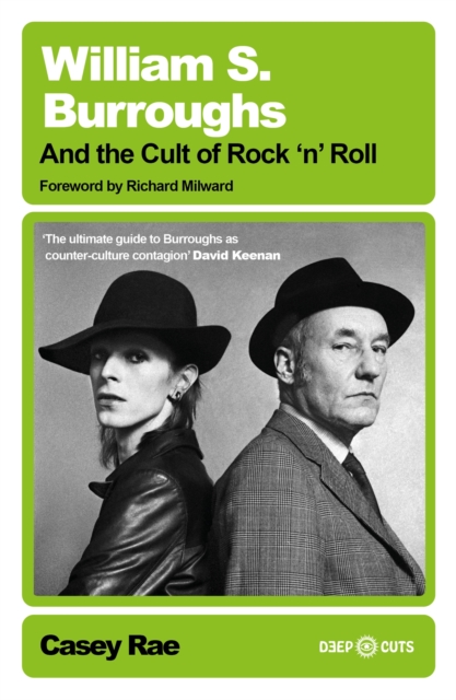 William S. Burroughs and the Cult of Rock 'n' Roll
