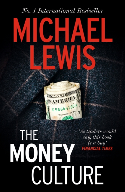 The Money Culture