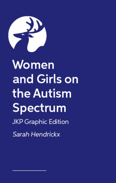 JKP Graphic Guide to Women and Girls on the Autism Spectrum