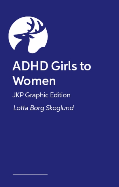 JKP Graphic Guide to ADHD Girls to Women