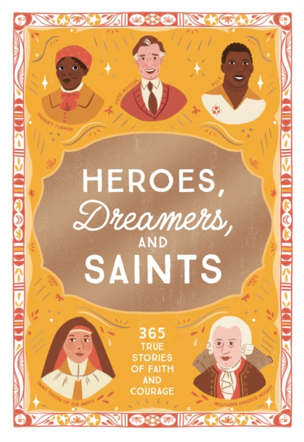 Heroes, Dreamers, and Saints