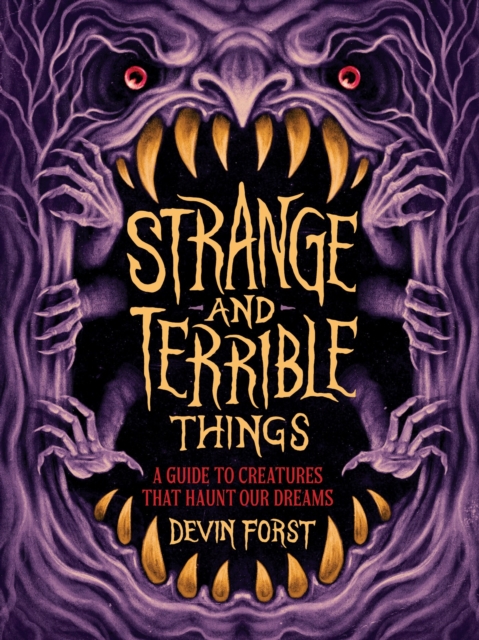 Strange and Terrible Things