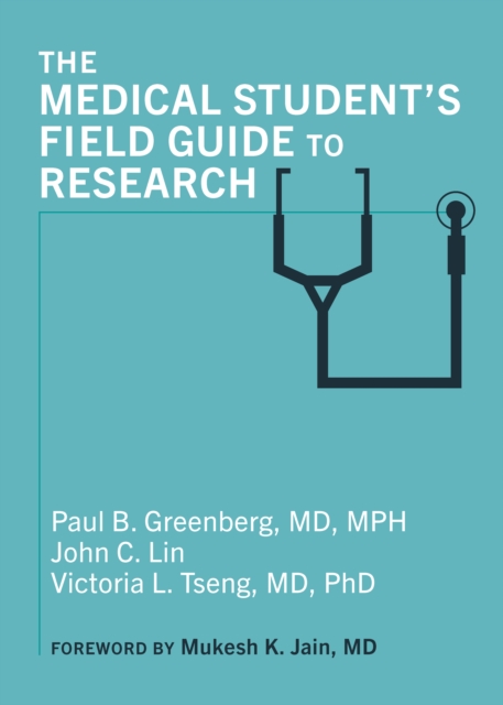 The Medical Student's Field Guide to Research