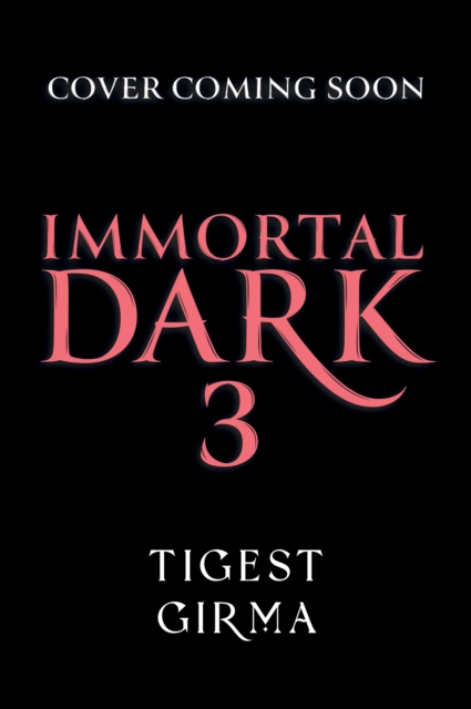 Immortal Dark Trilogy