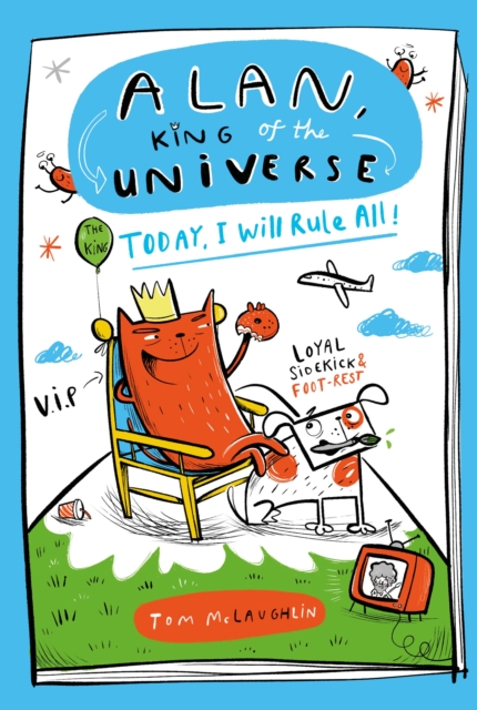 Alan, King of the Universe