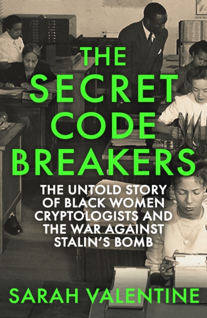 The Secret Codebreakers