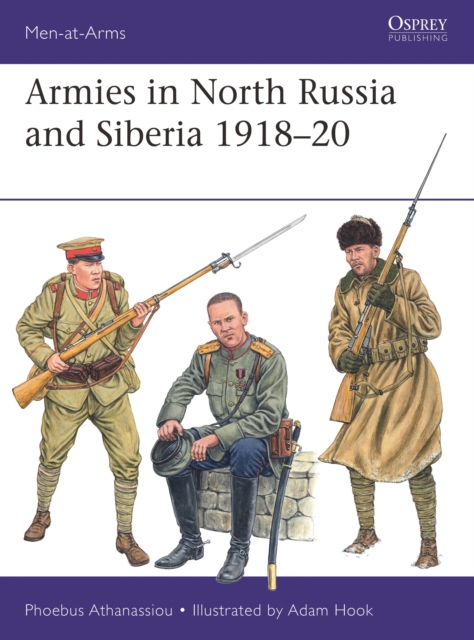 Armies in North Russia and Siberia 1918-20