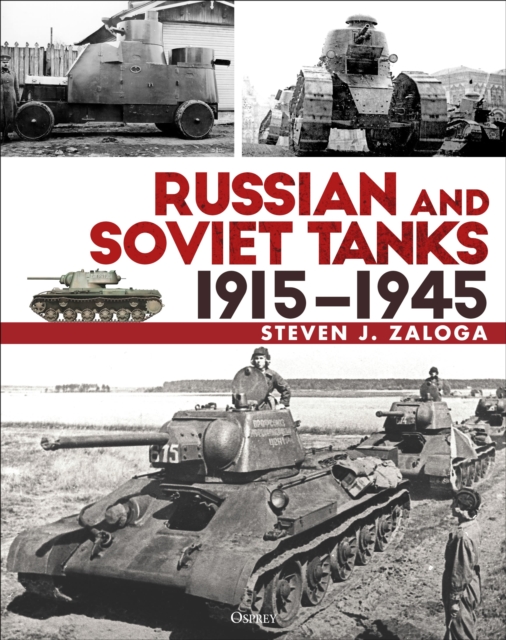 Russian and Soviet Tanks 1915–1945