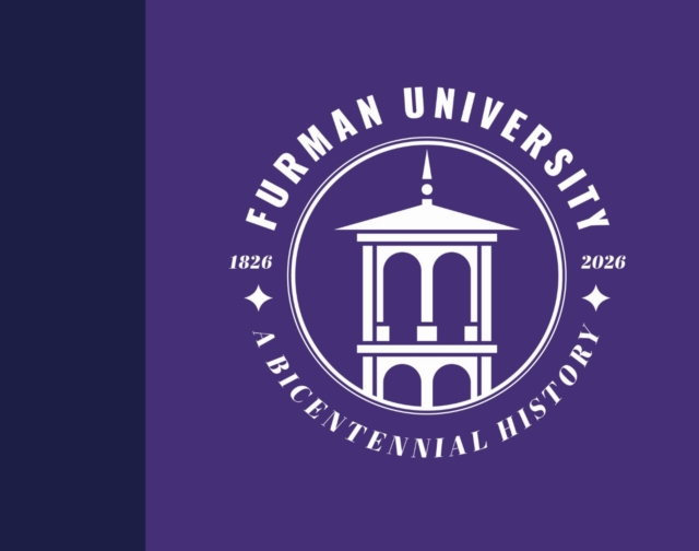 Furman University, 1826–2026