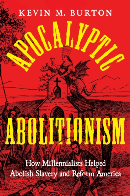 Apocalyptic Abolitionism