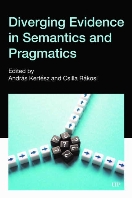 Diverging Evidence in Semantics and Pragmatics