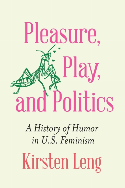 Pleasure, Play, and Politics