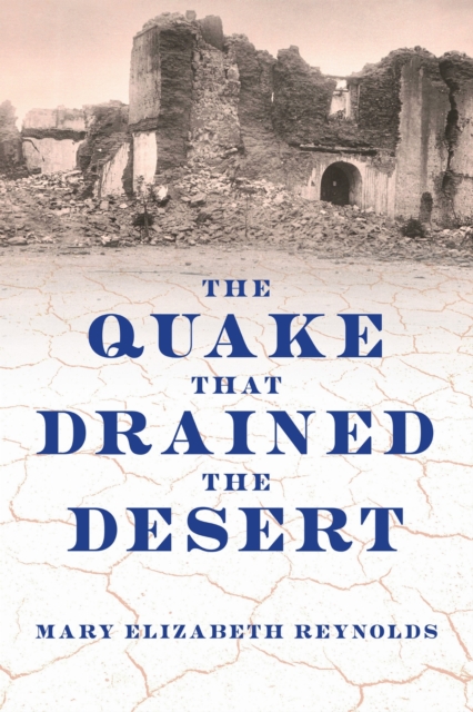 The Quake That Drained the Desert