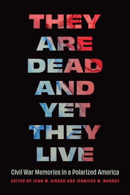 They Are Dead and Yet They Live