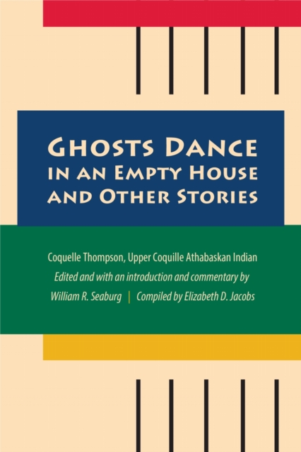 Ghosts Dance in an Empty House and Other Stories