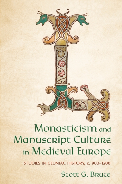 Monasticism and Manuscript Culture in Medieval Europe