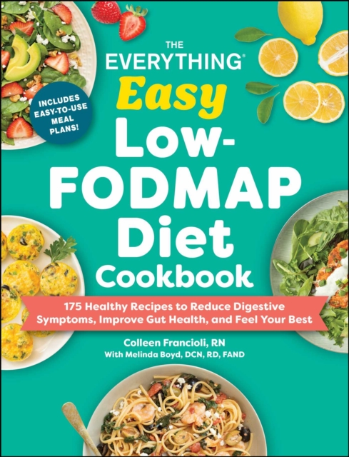The Everything Easy Low-FODMAP Diet Cookbook