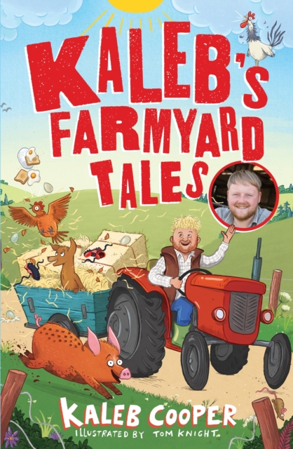 Kaleb’s Farmyard Tales