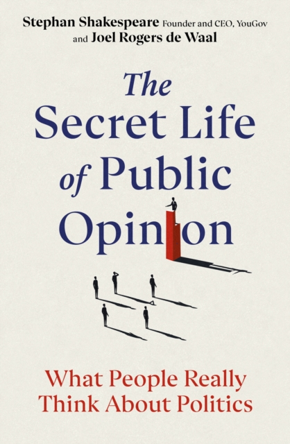 The Secret Life of Public Opinion