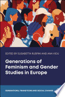 Generations of Feminism and Gender Studies in Europe