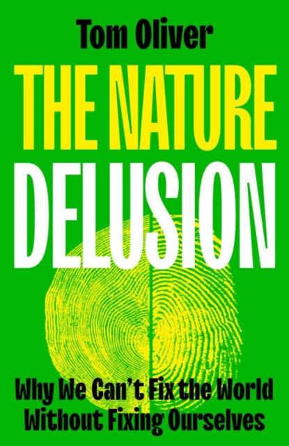 The Nature Delusion