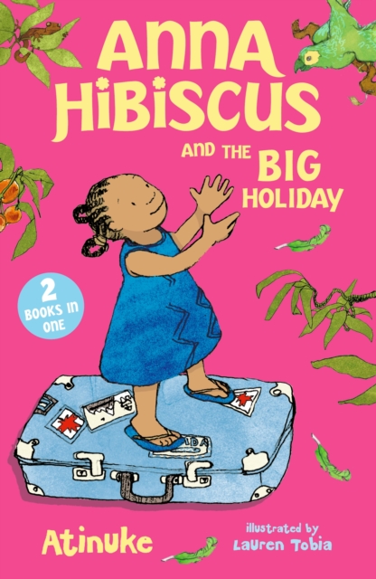 Anna Hibiscus and the Big Holiday