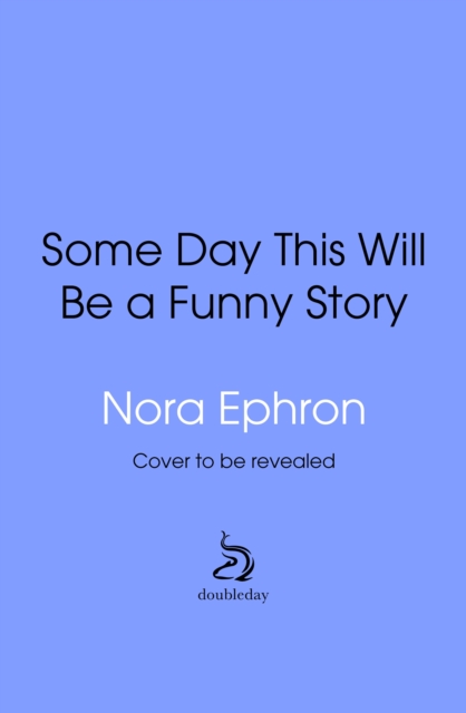 Some Day This Will Be A Funny Story