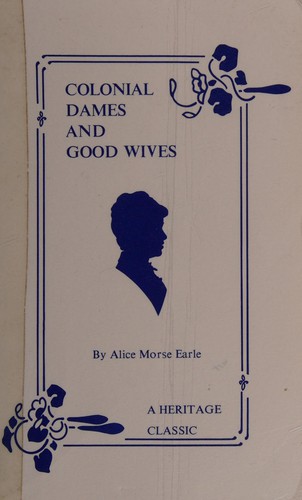 Colonial Dames and Goodwives