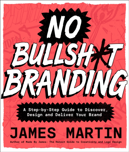 No Bullsh*t Branding